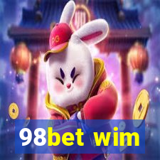 98bet wim